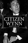 Dennis McDougal - Citizen Wynn
