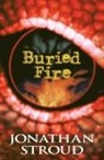 Jonathan Stroud - Buried Fire