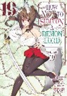 Naoto Fukuda, Yukiya Murasaki, Takahiro Tsurusaki - How NOT to Summon a Demon Lord (Manga) Vol. 19