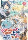 Tou Fukino, Honobonoru500, Nama - The Weakest Tamer Began a Journey to Pick Up Trash (Manga) Vol. 6