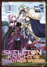 Ennki Hakari, Keg, Akira Sawano - Skeleton Knight in Another World (Manga) Vol. 13
