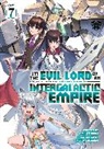Yomu Mishima, Nadare Takamine - I'm the Evil Lord of an Intergalactic Empire! (Light Novel) Vol. 7