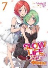 Nagayori, Ouka, Shige - Slow Life In Another World (I Wish!) (Manga) Vol. 7