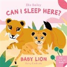 Ella Bailey, Bailey Ella, Ella Bailey - Can I Sleep Here? Baby Lion