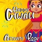 Zazuleac World, Eleanor Anna Zazuleac, Elizabeth Victoria Zazuleac - Happy Diwali Activity Book For Kids
