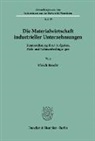 Ulrich Brecht - Die Materialwirtschaft industrieller Unternehmungen.