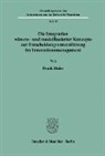 Frank Maier - Die Integration wissens- und modellbasierter Konzepte zur Entscheidungsunterstützung im Innovationsmanagement.