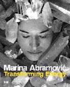 Shai Baitel, Shai Baitel - Marina Abramovic Transforming Energy