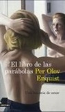 Per Olov Enquist - El libro de las parábolas