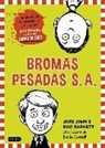 Mac Barnett, Jory John, Jairo Roa Buitrago - Bromas Pesadas SA 1