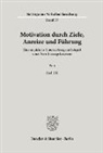 Axel Uhl - Motivation durch Ziele, Anreize und Führung.