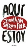 Jonathan Safran Foer - Aquí estoy