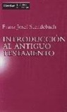 Franz Josef Stendebach - Introducción al Antiguo Testamento