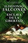 Ildefonso Falcones - Esclava de la libertad