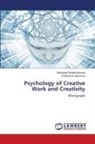 Rukhshona Musinova, Musharraf Salakhutdinova - Psychology of Creative Work and Creativity