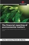 Carlos Lourenço Moreira de Barros - The financial reporting of environmental matters