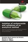 Marilis D. Miguel, Obdúlio G. Miguel, Daniella Maria Soares de Oliveira - Isolation of verbascoside and validation of an analytical method