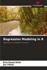 Écio Souza Diniz, Jan Thiele - Regression Modeling in R