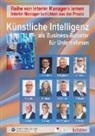 Ulvi Aydin, Klaus Becker, Udo Fichtner, Melanie Heßler, Eckhart Hilgenstock, Falk Janotta... - Künstliche Intelligenz als Business-Booster für Unternehmen