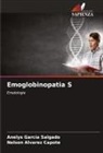 Nelson Alvarez Capote, Anelys Garcia Salgado - Emoglobinopatia S