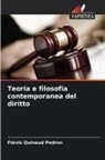 Flávio Quinaud Pedron - Teoria e filosofia contemporanea del diritto