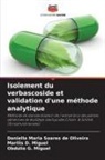 Marilis D. Miguel, Obdúlio G. Miguel, Daniella Maria Soares de Oliveira - Isolement du verbascoside et validation d'une méthode analytique