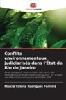 Marcia Valeria Rodrigues Ferreira - Conflits environnementaux judiciarisés dans l'État de Rio de Janeiro