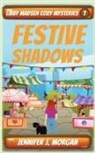 Jennifer J Morgan - Festive Shadows