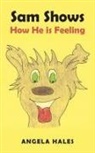 Angela Hales - Sam Shows How He is Feeling