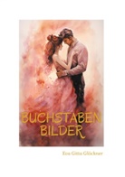 Eva Gitta Glöckner - Buchstabenbilder