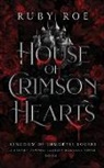 Ruby Roe, Ruby Roe - House of Crimson Hearts