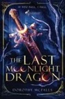 Dorothy McFalls - The Last Moonlight Dragon