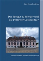 Karl-Heinz Friedrich - Das Freigut zu Werder und die Petzower Gutsbesitzer