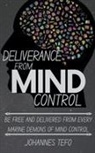 Johannes Tefo - Deliverance From Mind Control