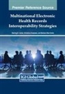 Christina Anastasia, Barbara Mae Carter, Sterling K. Carter - Multinational Electronic Health Records Interoperability Strategies