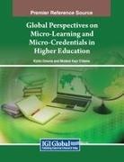Modest Kayi O'Dama, Kizito Omona - Global Perspectives on Micro-Learning and Micro-Credentials in Higher Education