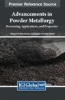Rayappa Shrinivas Mahale, Shashanka Rajendrachari - Advancements in Powder Metallurgy