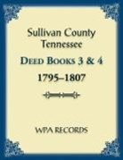 Wpa Records - Sullivan County, Tennessee Deed Books 3 and 4, 1795-1807