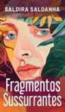Saldira Saldanha, A. Lee - Fragmentos Sussurrantes