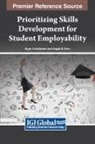 Bryan Christiansen, Angela M. Even - Prioritizing Skills Development for Student Employability
