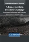 Rayappa Shrinivas Mahale, Shashanka Rajendrachari - Advancements in Powder Metallurgy