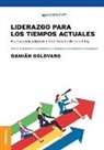 Damián Goldvarg - Liderazgo Para Los Tiempos Actuales