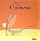 Stéphane Sénégas - L'efímera