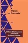 William Shakespeare - Troïlus et Cressida