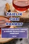Piret Kivi - TÄIELIK CHAI RAAMAT
