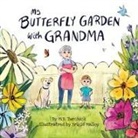 M. B. Turchick - My Butterfly Garden with Grandma