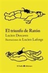 Lucien Descaves - El triunfo de Ratón