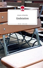 Renate Schiansky - Endstation. Life is a Story - story.one