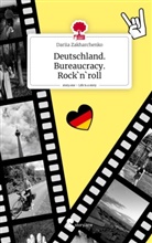 Dariia Zakharchenko - Deutschland. Bureaucracy. Rock`n`roll. Life is a Story - story.one
