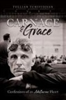 Tullian Tchividjian - Carnage & Grace
